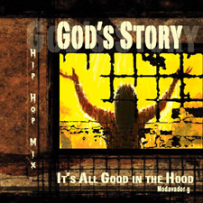 God's Story Holy Hip Hop Audio CD, It's All Good in the Hood